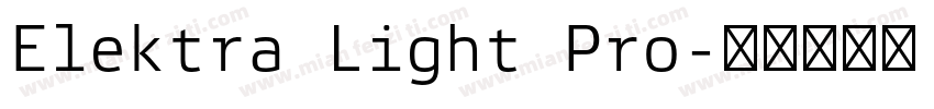 Elektra Light Pro字体转换